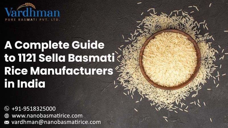 1121 Sella Basmati Rice Manufacturers in India 