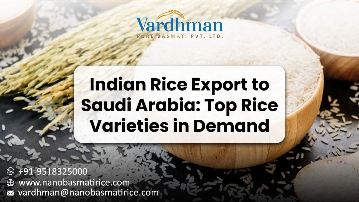 Indian Rice Export to Saudi Arabia: Top Rice Varieties in Demand
