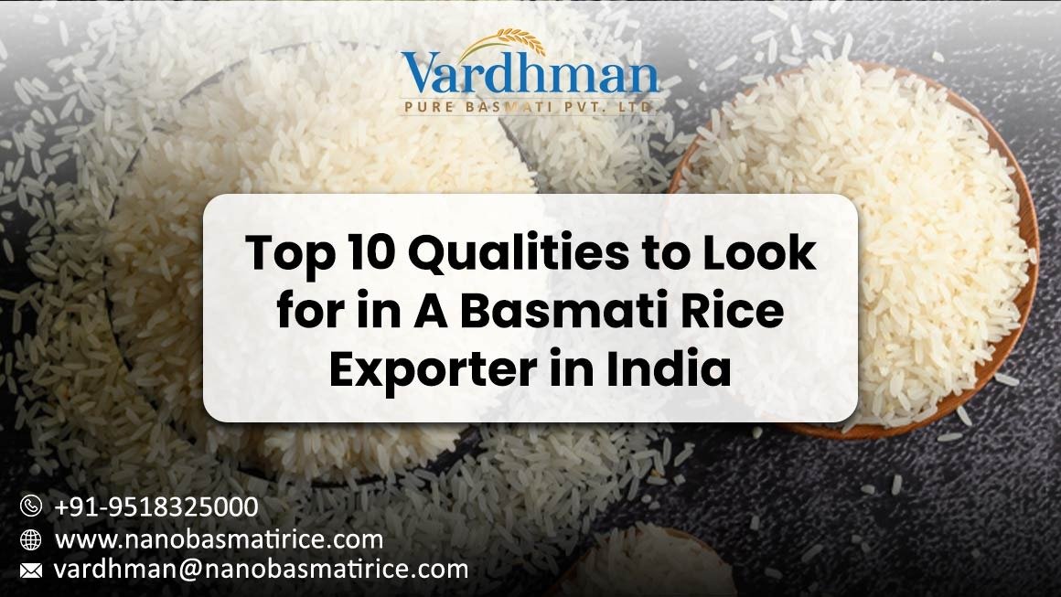 Top 10 Qualities to Look for in a Basmati Rice Exporter in India